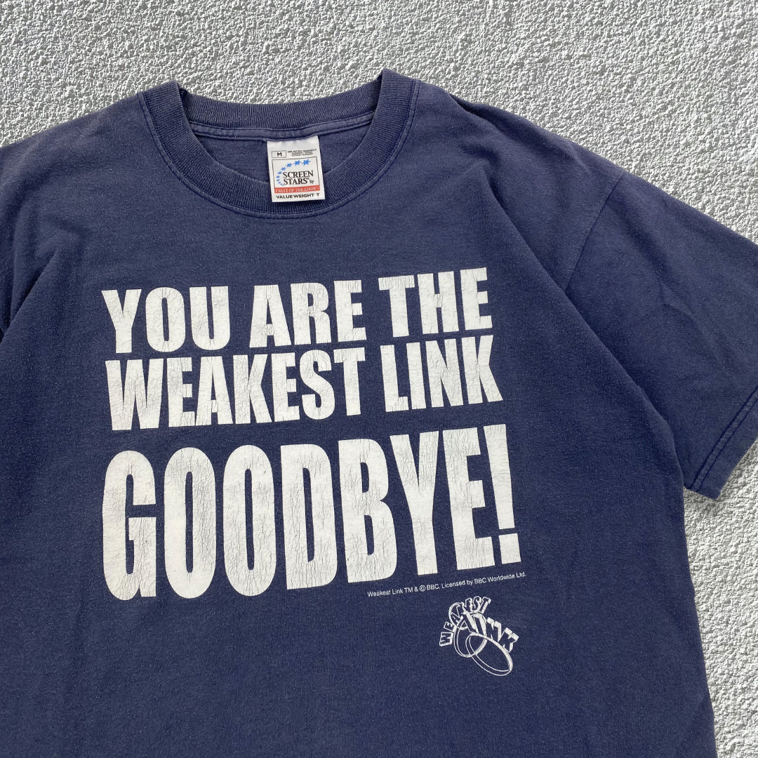 00s Weakest Link Tee (M)